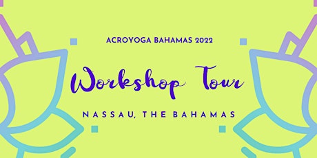 AcroYoga Workshop Tour  - Nassau 2022 tickets