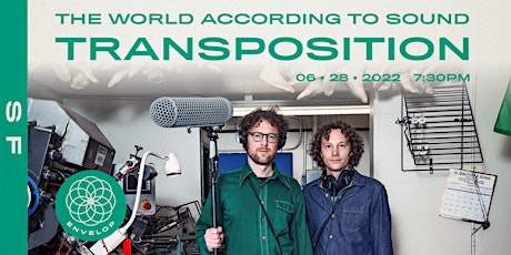 The World According to Sound - Transposition | Envelop SF (7:30pm) tickets