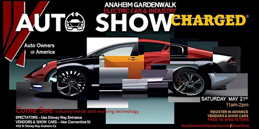 CHARGED© Electric Car Show @ Anaheim GardenWalk