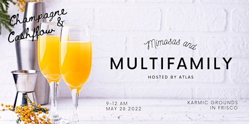 Multifamily & Mimosas: Where Champagne meets Cashflow