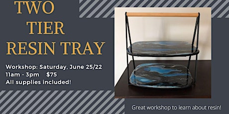 Two Tier Resin Tray Workshop tickets