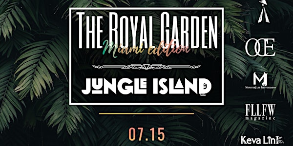 The Royal Garden - Miami edition | Fashion, Music & Experiences