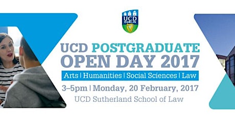 UCD Postgraduate Open Day 2017: ARTS, HUMANITIES, SOCIAL SCIENCES & LAW  primary image