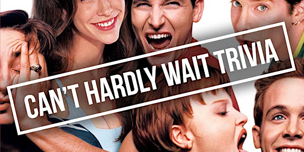 Can't Hardly Wait Trivia