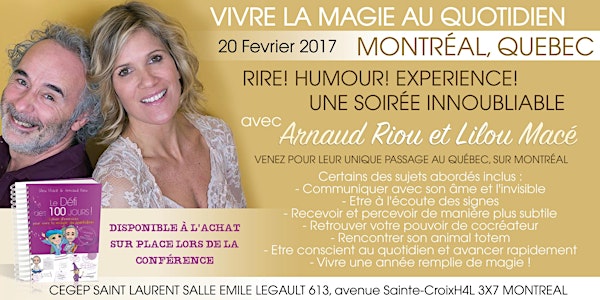 MONTREAL : LILOU MACE ET ARNAUD RIOU - "VIVRE LA MAGIE AU QUOTIDIEN et COMMUNIQUER AVEC LE MONDE INVISIBLE"
