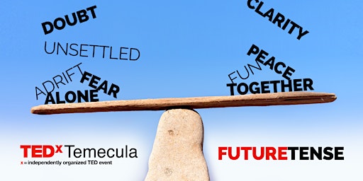 TEDxTemecula 2022: Future Tense