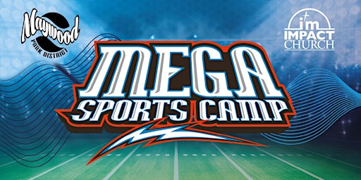 MEGA Sports Camp, June 6th - June 9th