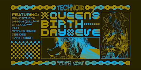 Technoir's Queen's Birthday Eve Party tickets