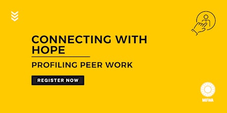 Webinar: Connecting with HOPE - Profiling Peer Work tickets