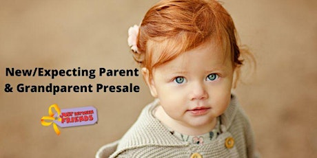 New & Expecting Parents/Grandparents Presale Pass tickets