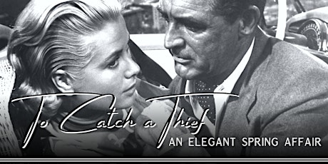 Boulevard La Jolla presents: 'To Catch a Thief' an elegant Spring Affair tickets