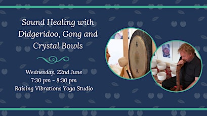 Sound Healing with Didgeridoo, Gong and Crystal Bowls tickets