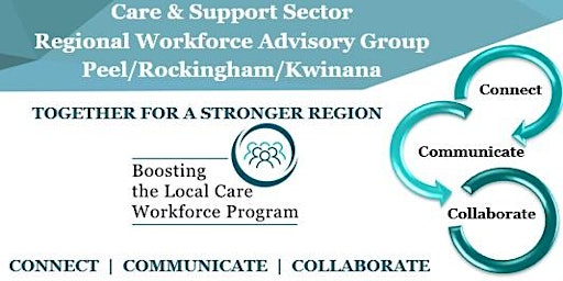 Care & Support Sector Regional Workforce Advisory Group Meeting Peel