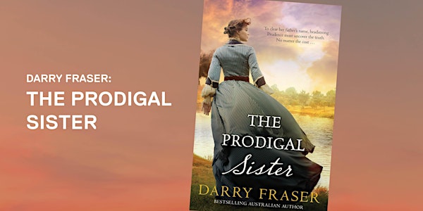 Darry Fraser: The Prodigal Sister
