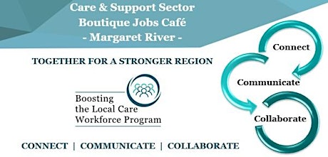 Care & Support Sector Boutique Jobs Café - Margaret River tickets