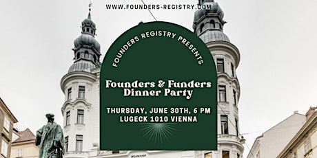 Founders & Funders Dinner Party hosted by Founders Registry Tickets
