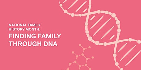 Finding family through DNA tickets