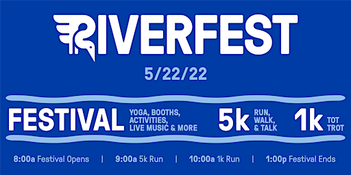 Riverfest - 5k Run, Walk, Talk & 1k Tot Trot