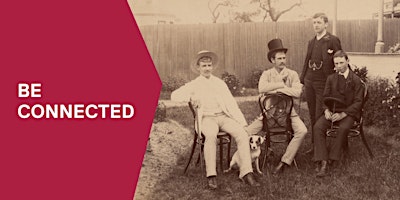 Be Connected: Intro to online family history
