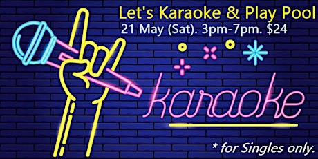 Let's Karaoke & Play Pool (Sat, 21 May) tickets
