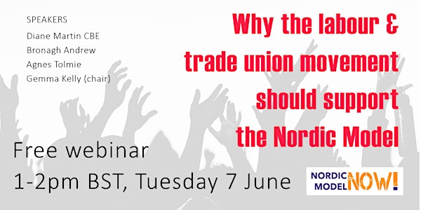 Why the labour and trade union movement should support the Nordic Model