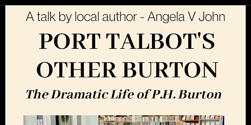 Port Talbot's Other Burton - A talk by local author Angela V John