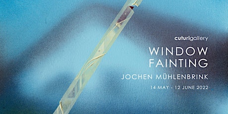 Jochen Mühlenbrink: Window Fainting Solo Show