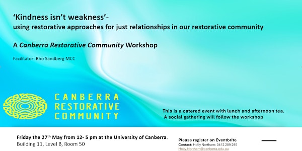Kindness isn’t weakness. Restorative approaches for just relations workshop