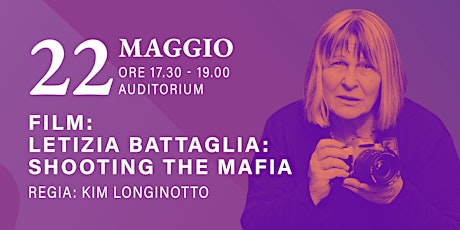 WeWorld Festival - Shooting the Mafia Letizia Battaglia  (Film)