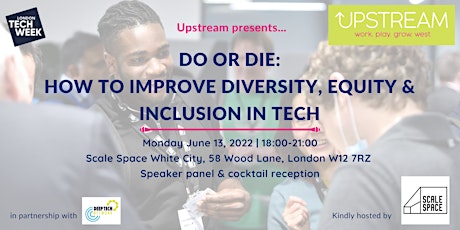 LONDON TECH WEEK:Do or die: Improving Diversity, Equity & Inclusion in Tech tickets