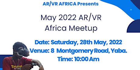 May 2022 AR/VR Africa Meetup tickets