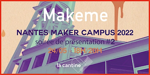 Nantes Maker Campus 2022 #2