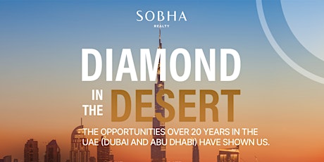 Diamond In The Desert: The Opportunities 20 Years In The UAE Have Shown Us tickets