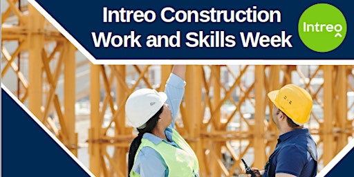 Construction Work & Skills Information Morning