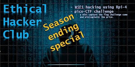 Eaaathical  Hacker Club - Season Ending tickets