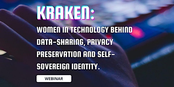 KRAKEN: Women in technology behind data-sharing, privacy preservation