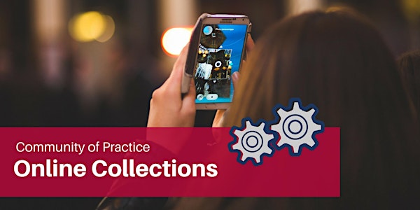 Community of Practice: Online Collections