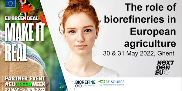 Biorefine Conference: the role of biorefineries in European agriculture