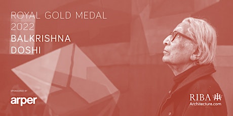 RIBA Royal Gold Medal Presentation Ceremony 2022 tickets