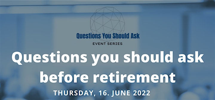 Questions you should ask before retirement image