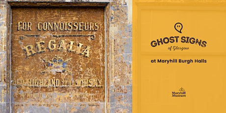 Ghost Signs of Glasgow at Maryhill Burgh Halls tickets