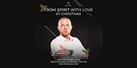 From Spirit with Love at Christmas - Liam Gregg tickets