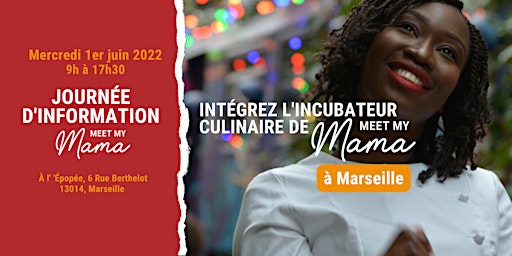 Journée d'information - Incubateur culinaire Meet My Mama Marseille