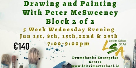 Drawing and Painting, Block 2,   Wed 7-9pm,  June 1st, 8th,15th,22nd & 29th tickets