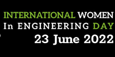 International Women into Engineering day 23rd June 2022 tickets