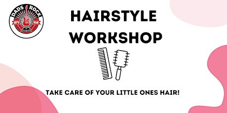 Hairstyle Workshop - For Dads Edinburgh tickets