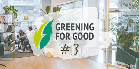 Greening 4 Good - Session 3 - Dein Weg zum grünen Arbeitgeber