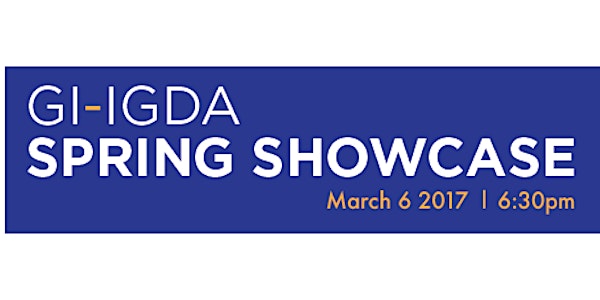 GI - IGDA Spring Showcase 2017