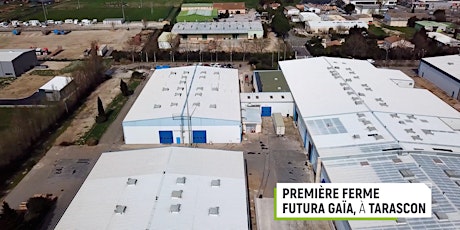 JNA 2022 - Visite de la ferme Futura Gaïa de Tarascon