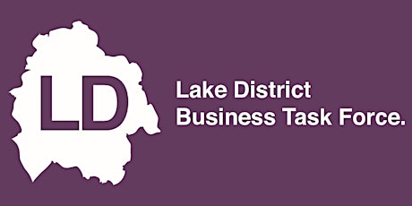 Imagem principal do evento Lake District Business Task Force - 21st June 2022